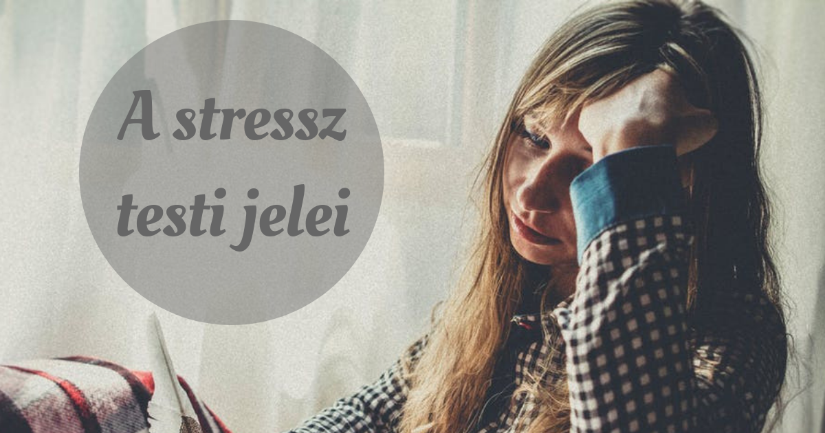 A stressz 10 testi jele